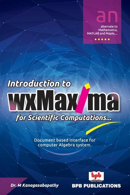Vorderes Coverbild Introduction to wxMaxima for Scientific Computations