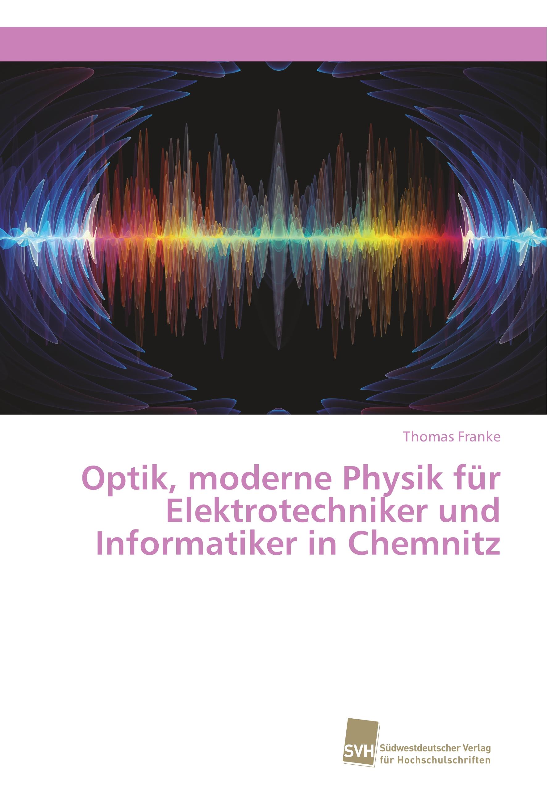Vorderes Coverbild Optik, moderne Physik für Elektrotechniker und Informatiker in Chemnitz