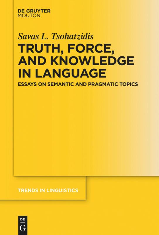 Vorderes Coverbild Truth, Force, and Knowledge in Language