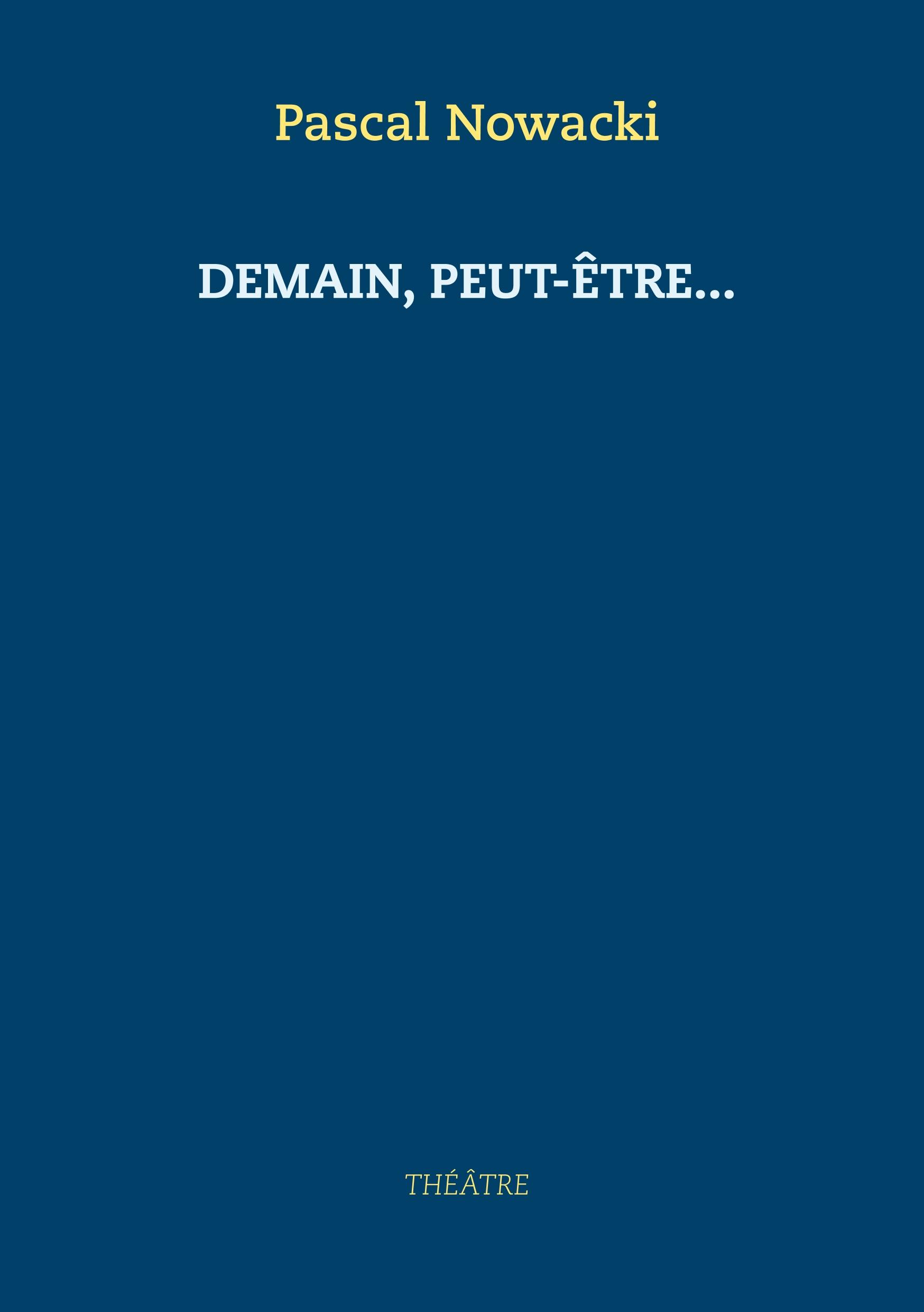 Vorderes Coverbild Demain, peut-être...