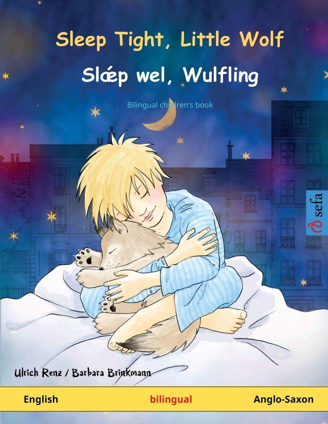 Vorderes Coverbild Sleep Tight, Little Wolf - Sl¿p wel, Wulfling (English - Anglo-Saxon)
