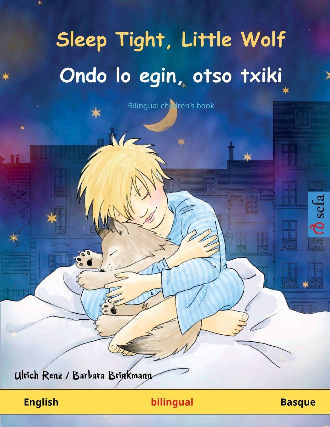 Vorderes Coverbild Sleep Tight, Little Wolf - Ondo lo egin, otso txiki (English - Basque)