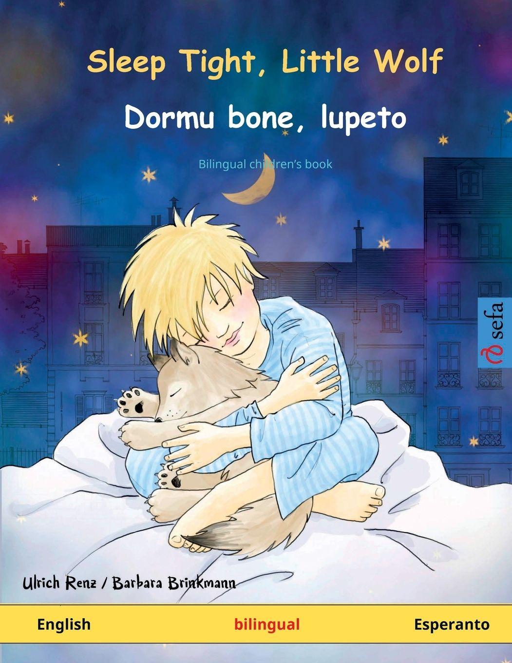Vorderes Coverbild Sleep Tight, Little Wolf - Dormu bone, lupeto (English - Esperanto)