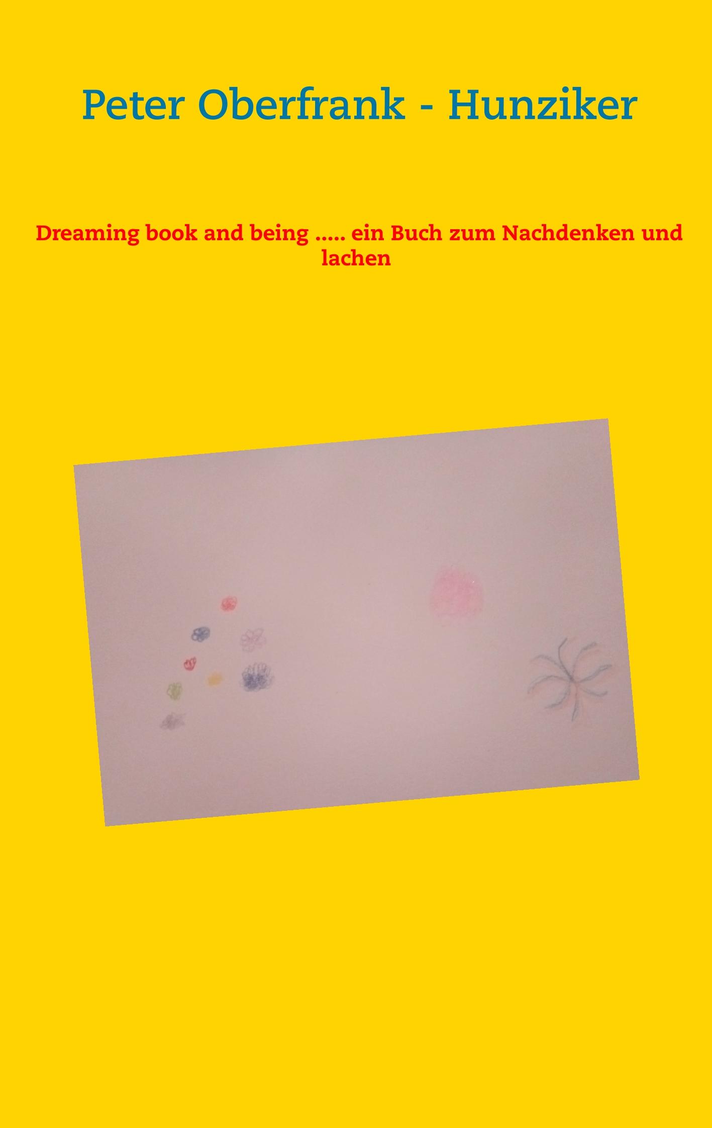 Vorderes Coverbild Dreaming book and being ..... ein Buch zum Nachdenken und lachen