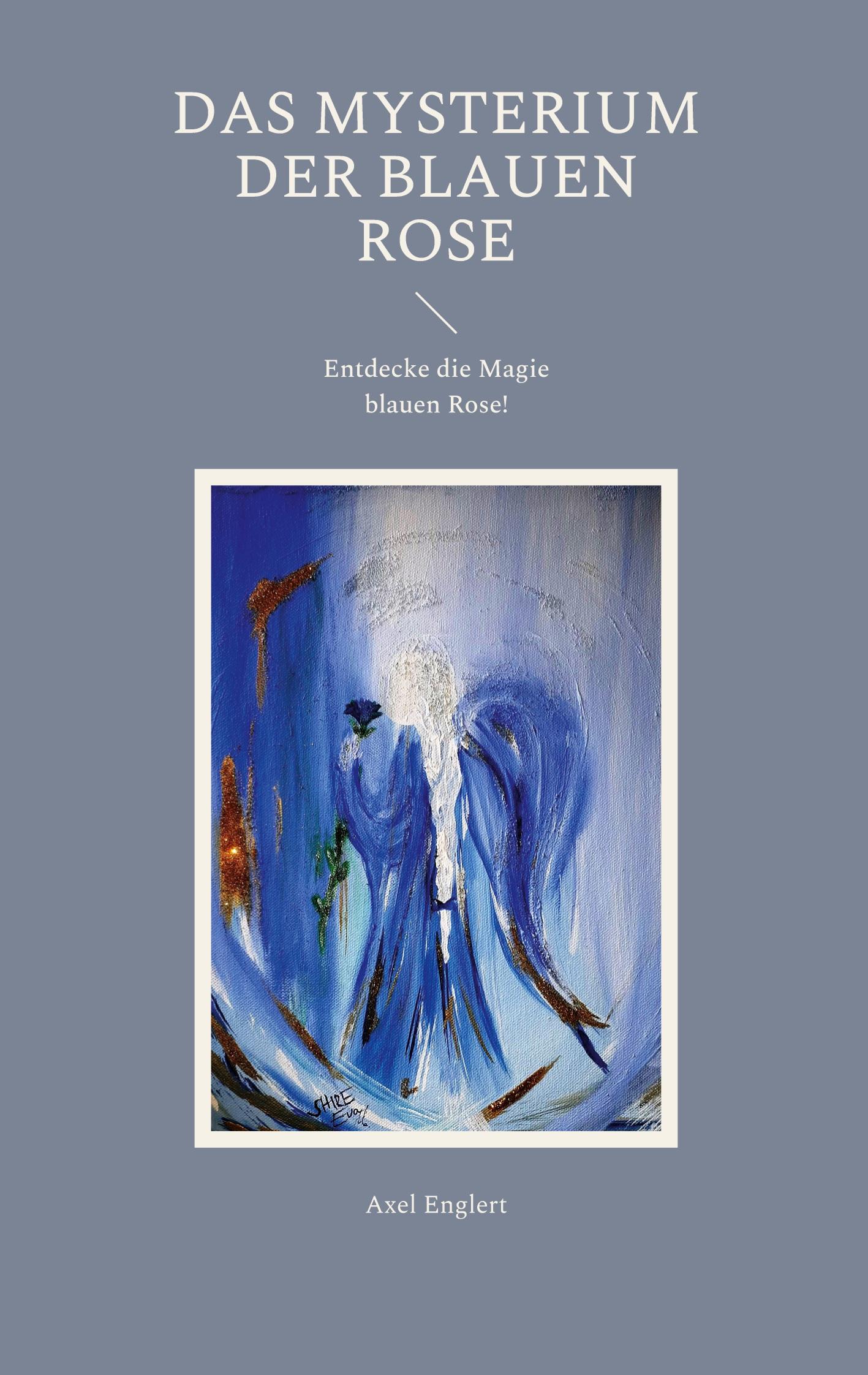 Vorderes Coverbild Das Mysterium der blauen Rose