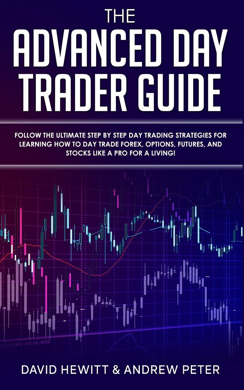 Vorderes Coverbild The Advanced Day Trader Guide