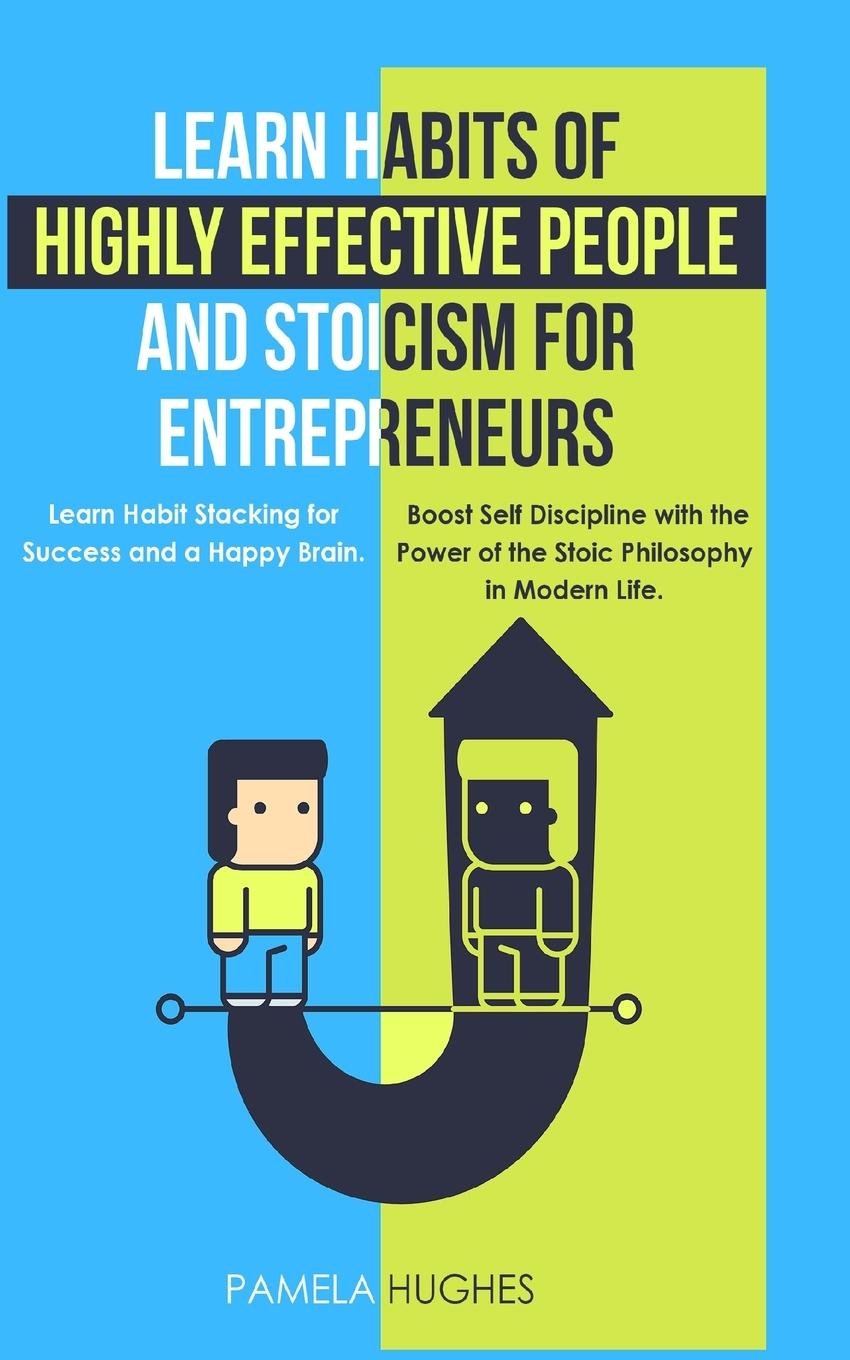 Vorderes Coverbild Learn Habits of Highly Effective People and Stoicism for Entrepreneurs