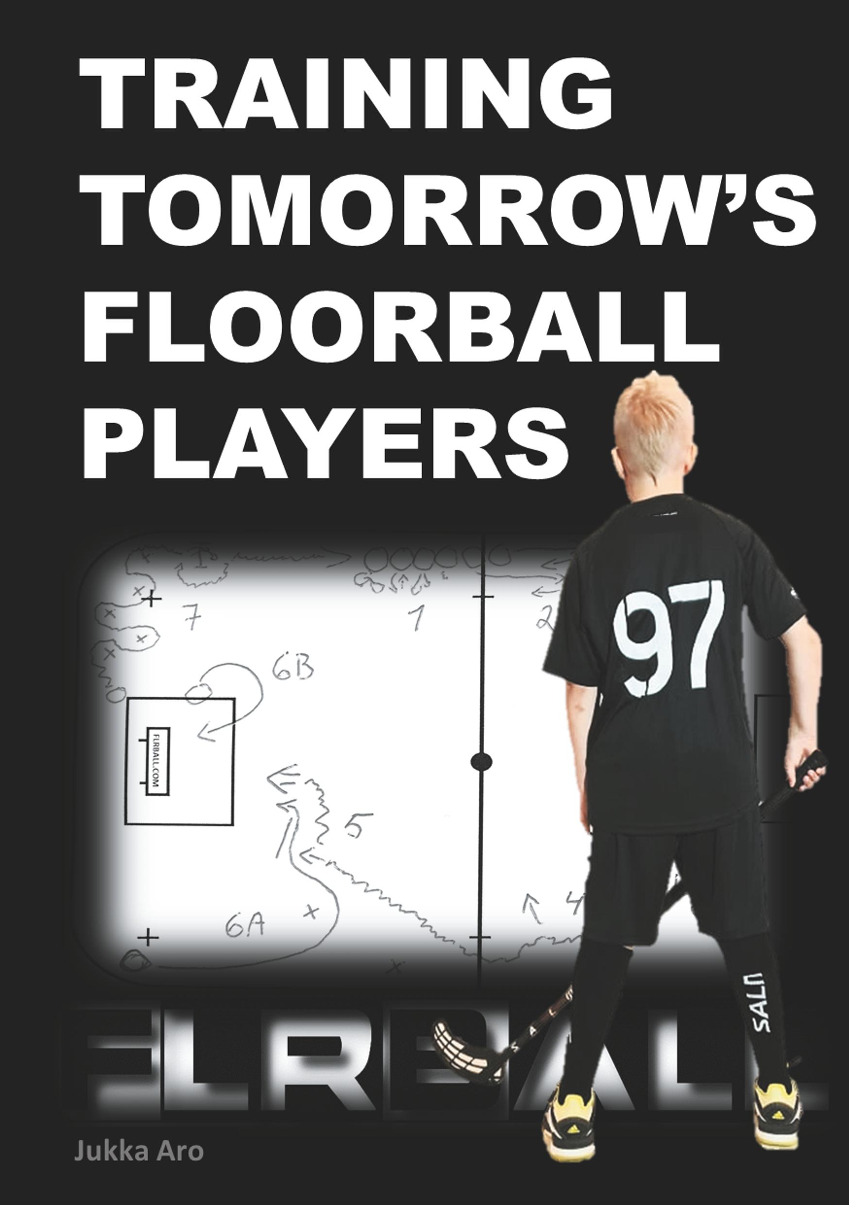 Vorderes Coverbild Training Tomorrow's Floorball Players