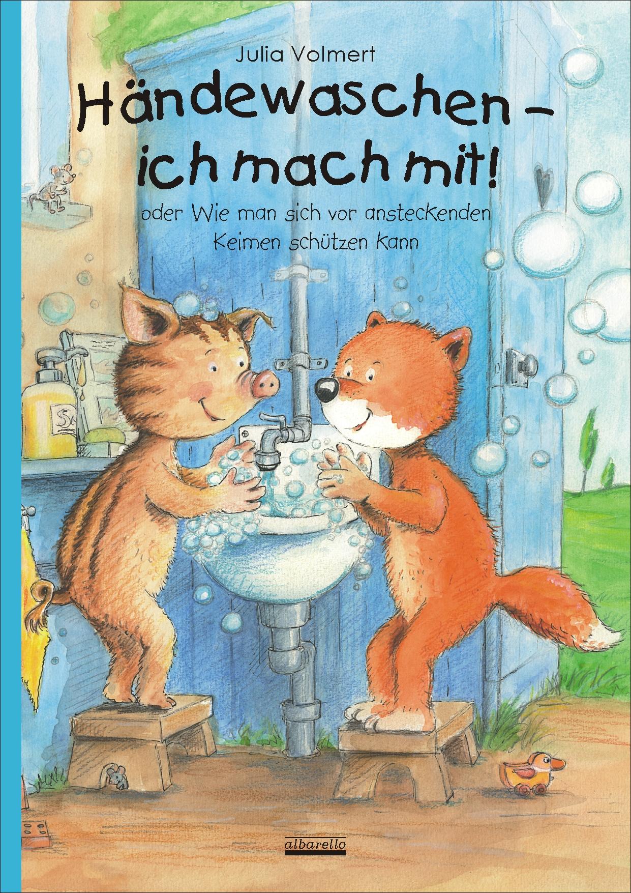 Vorderes Coverbild Händewaschen - ich mach mit oder Wie man sich vor ansteckenden Keimen schützen kann!