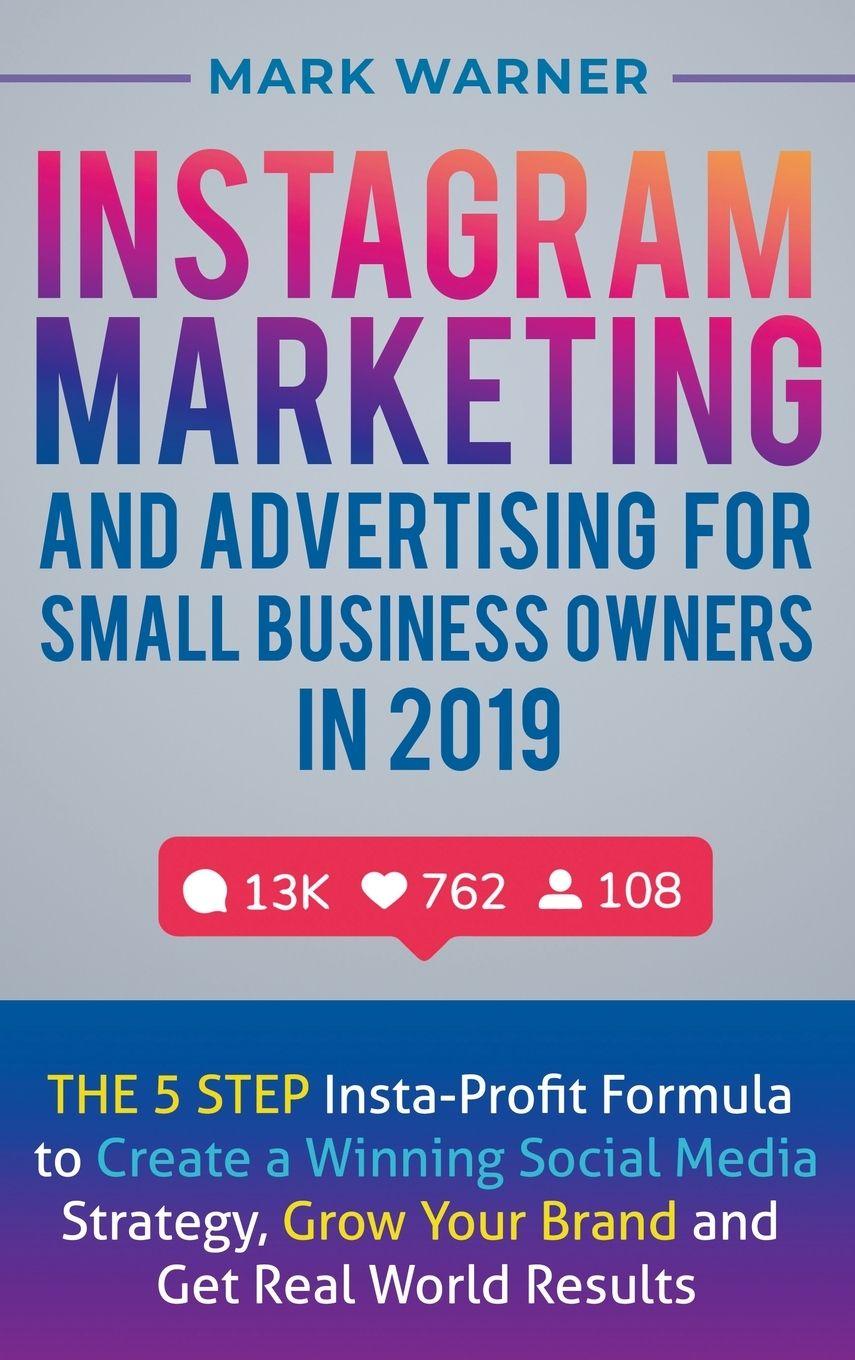 Vorderes Coverbild Instagram Marketing  and Advertising  for Small Business Owners  in 2019