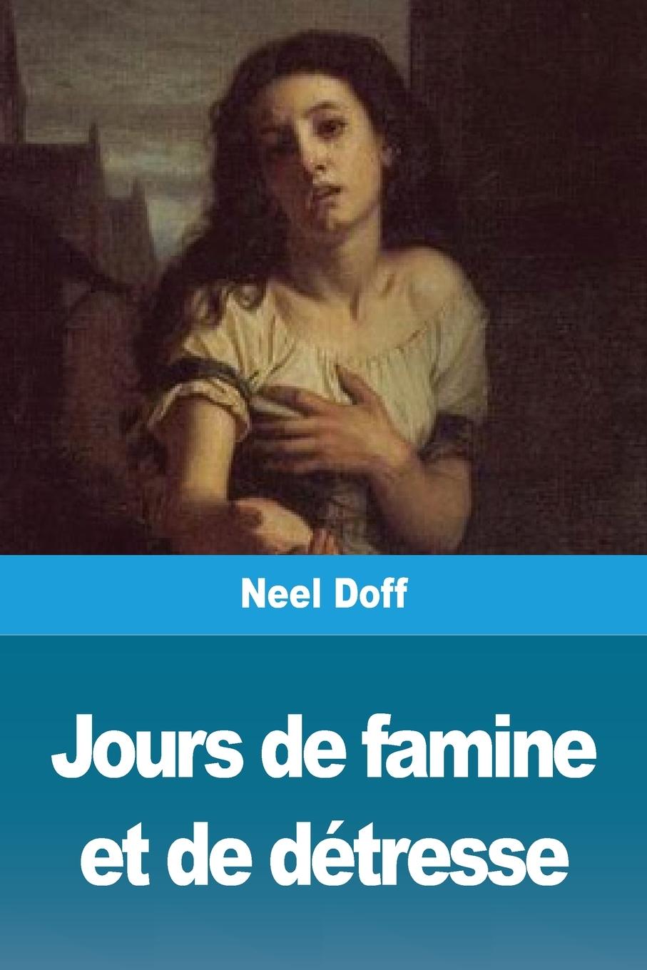 Vorderes Coverbild Jours de famine et de détresse