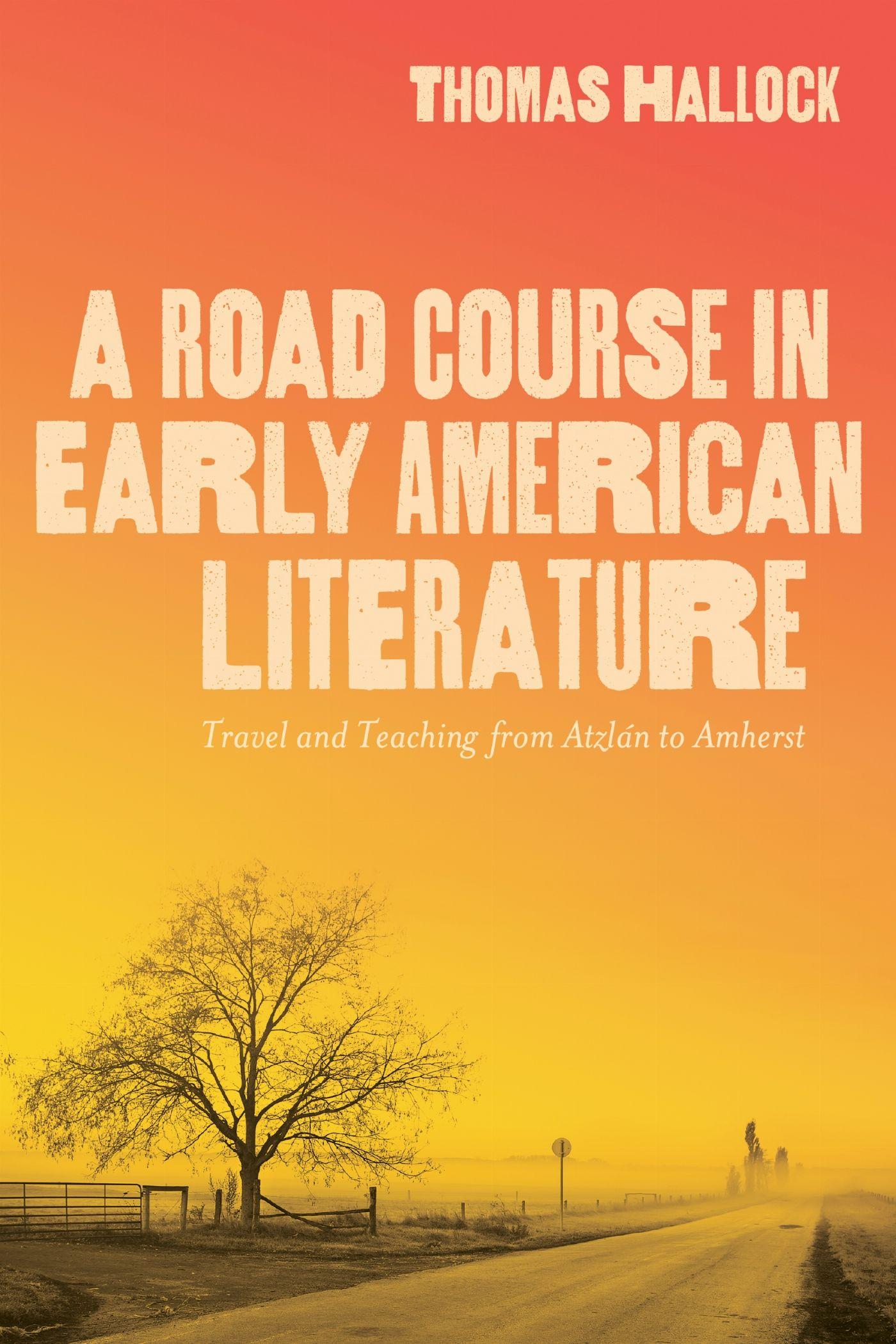 Vorderes Coverbild A Road Course in Early American Literature