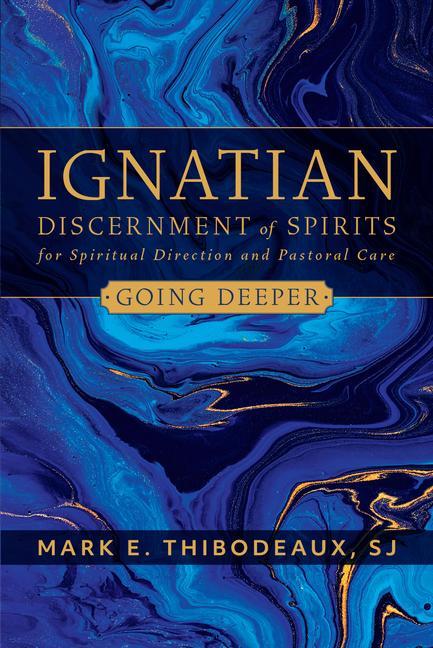 Vorderes Coverbild Ignatian Discernment of Spirits for Spiritual Direction and Pastoral Care