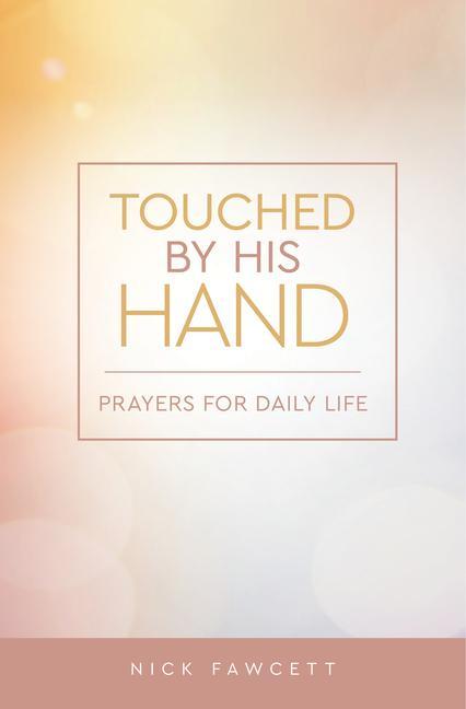 Vorderes Coverbild Touched by His Hand