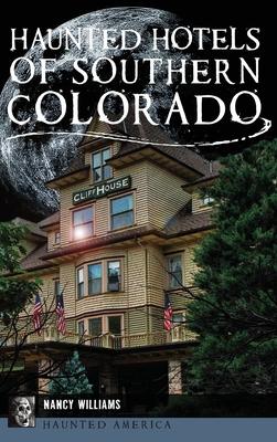 Vorderes Coverbild Haunted Hotels of Southern Colorado