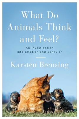 Vorderes Coverbild What Do Animals Think and Feel?