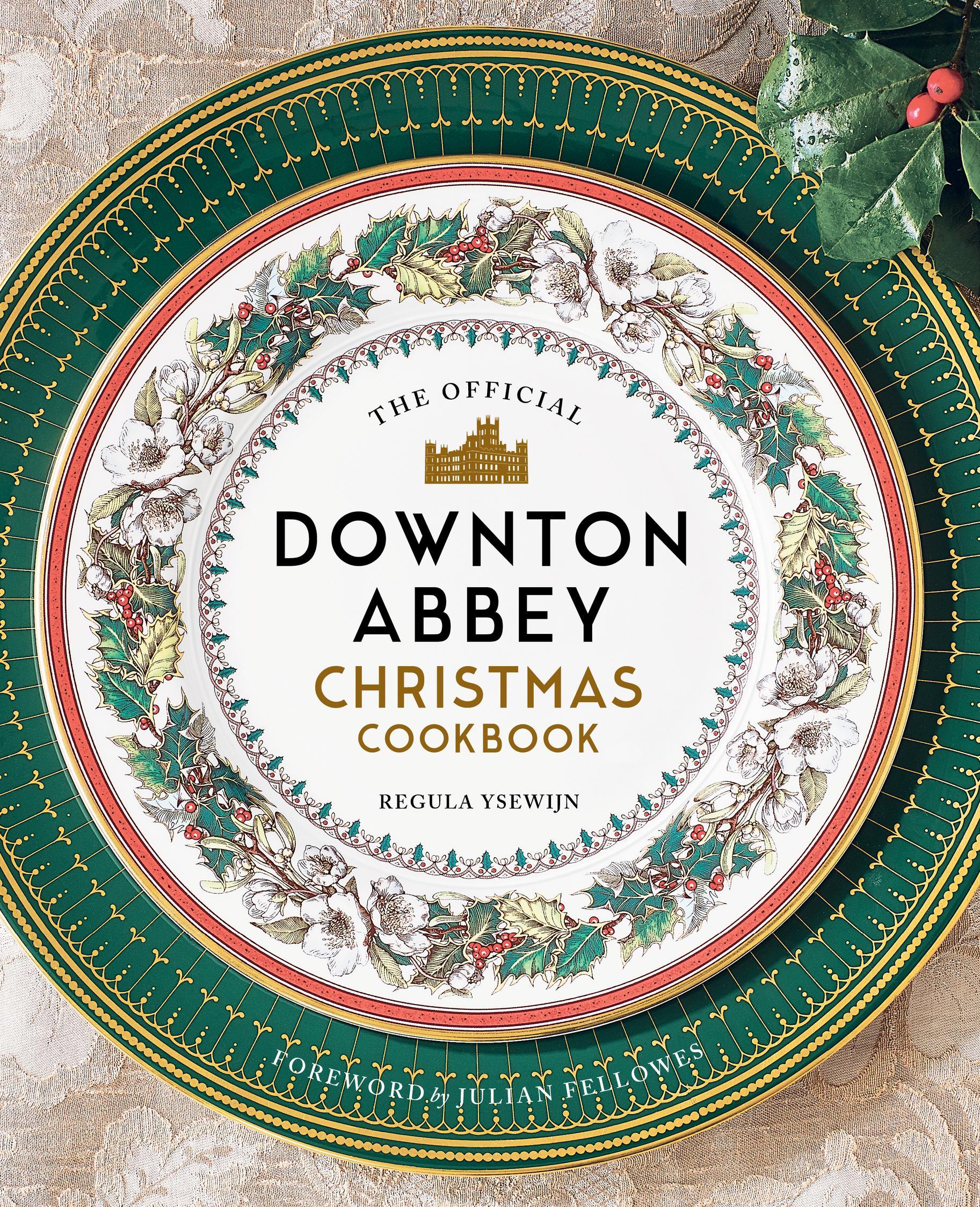 Vorderes Coverbild The Official Downton Abbey Christmas Cookbook