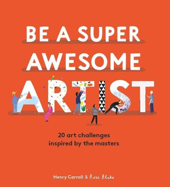 Vorderes Coverbild Be a Super Awesome Artist