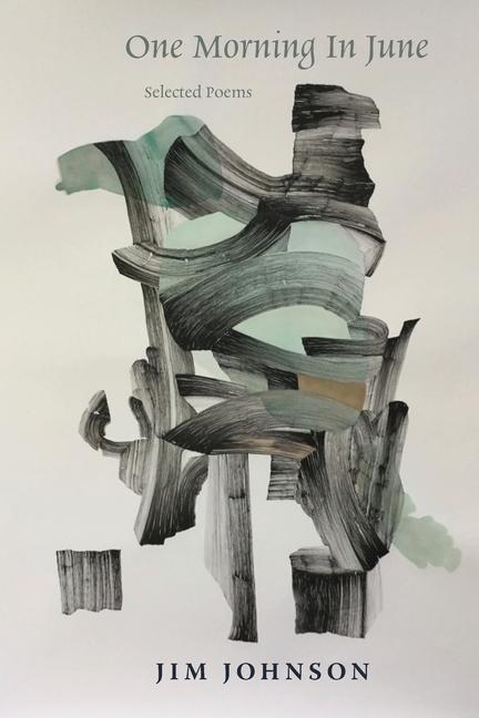 Vorderes Coverbild One Morning in June: Selected Poems