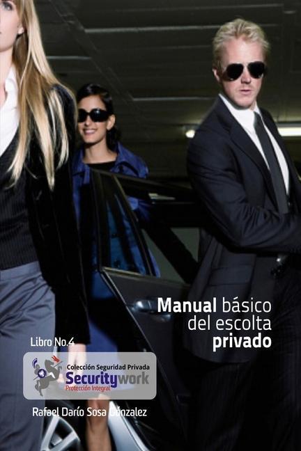 Vorderes Coverbild Manual Basico del Escolta Privado: Manual Basico Escolta