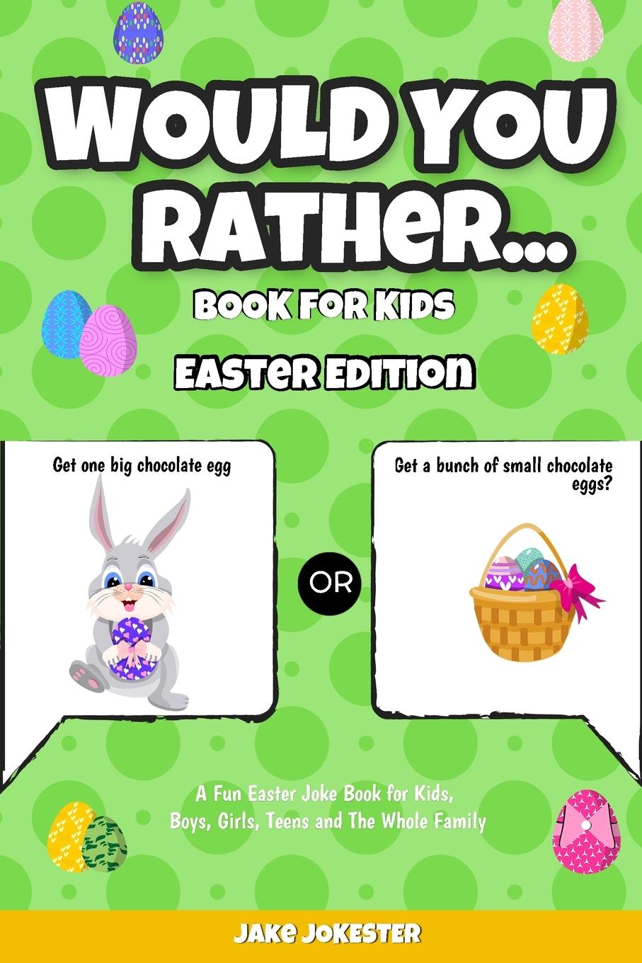 Vorderes Coverbild Would You Rather Book for Kids