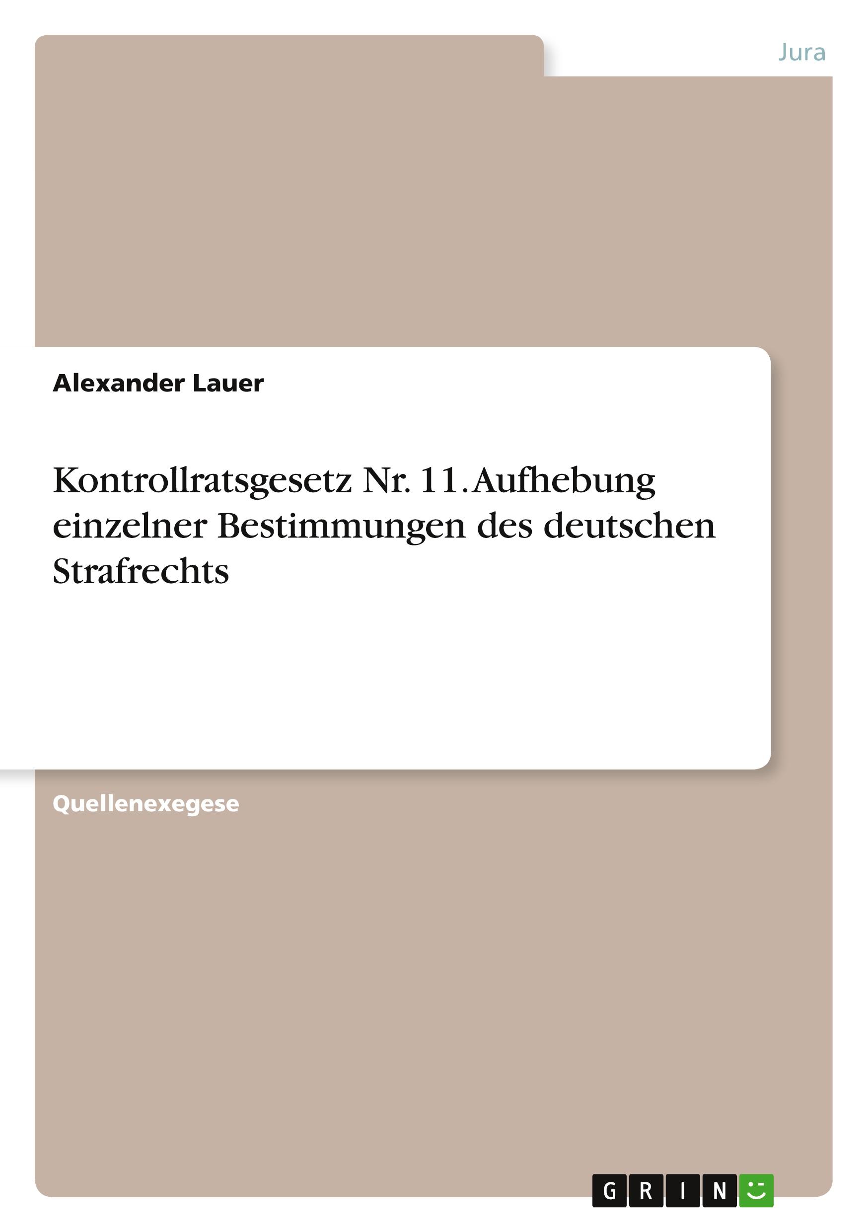 Vorderes Coverbild Kontrollratsgesetz Nr. 11. Aufhebung einzelner Bestimmungen des deutschen Strafrechts