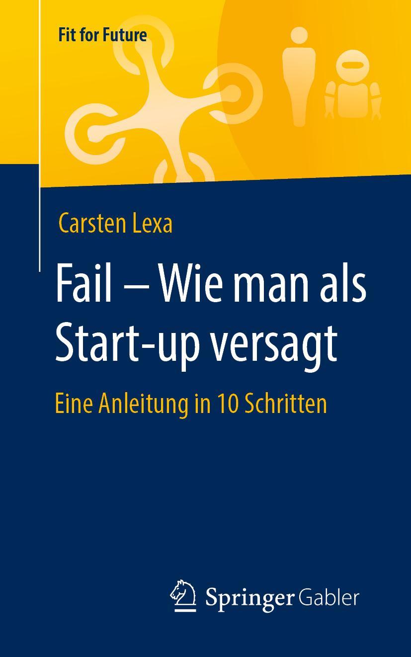Vorderes Coverbild Fail - Wie man als Start-up versagt