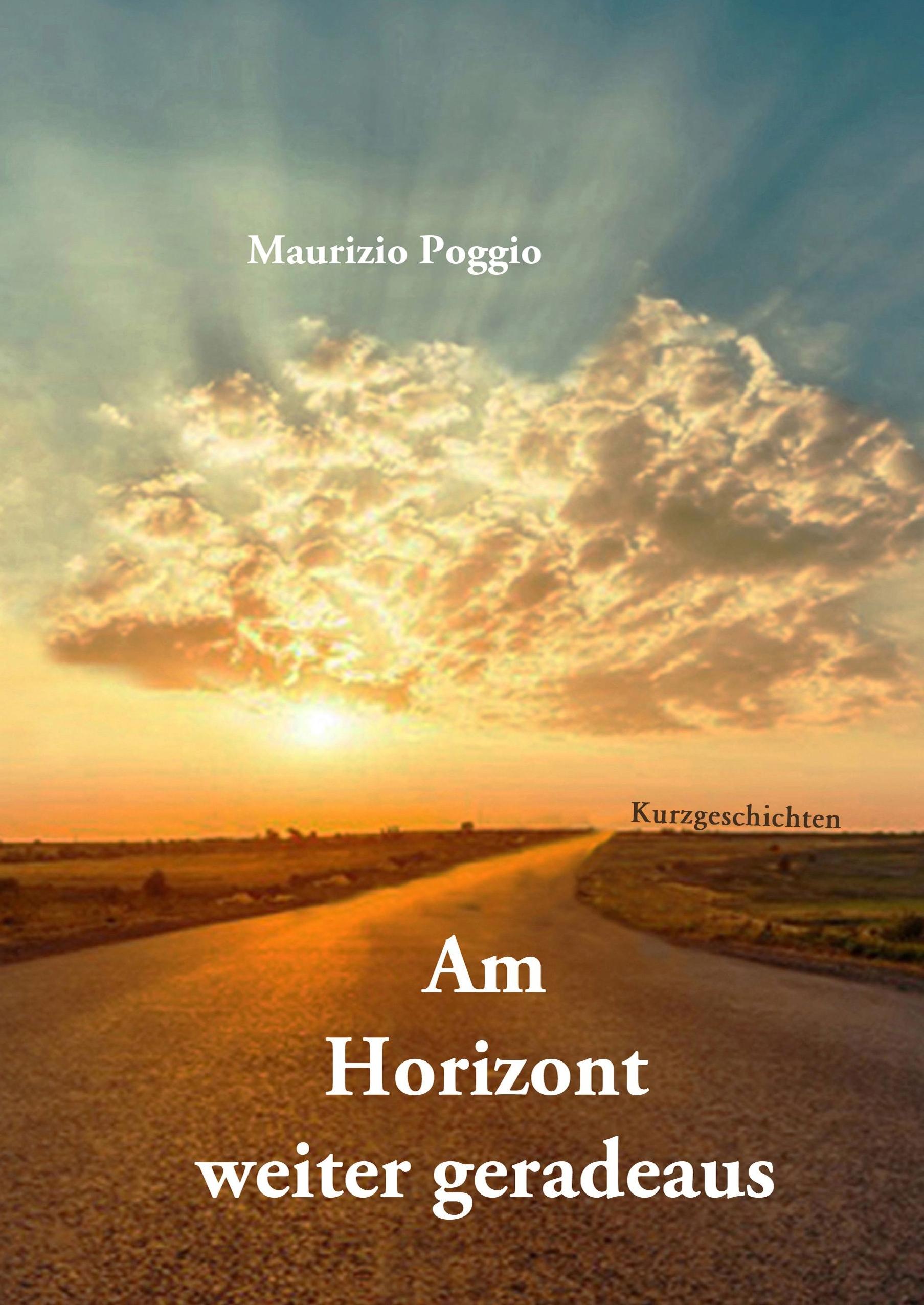 Vorderes Coverbild Am Horizont weiter geradeaus