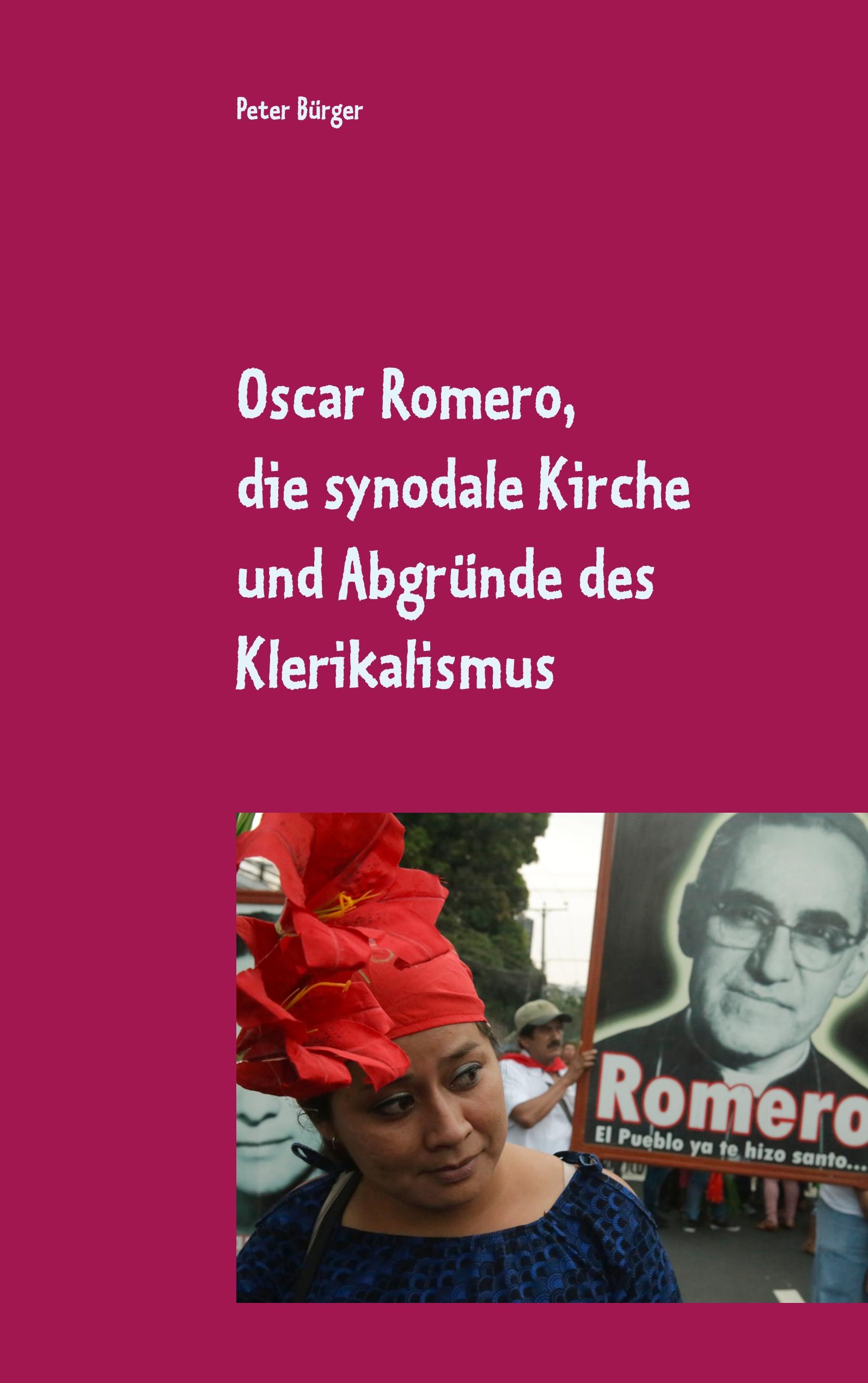 Vorderes Coverbild Oscar Romero, die synodale Kirche und Abgründe des Klerikalismus