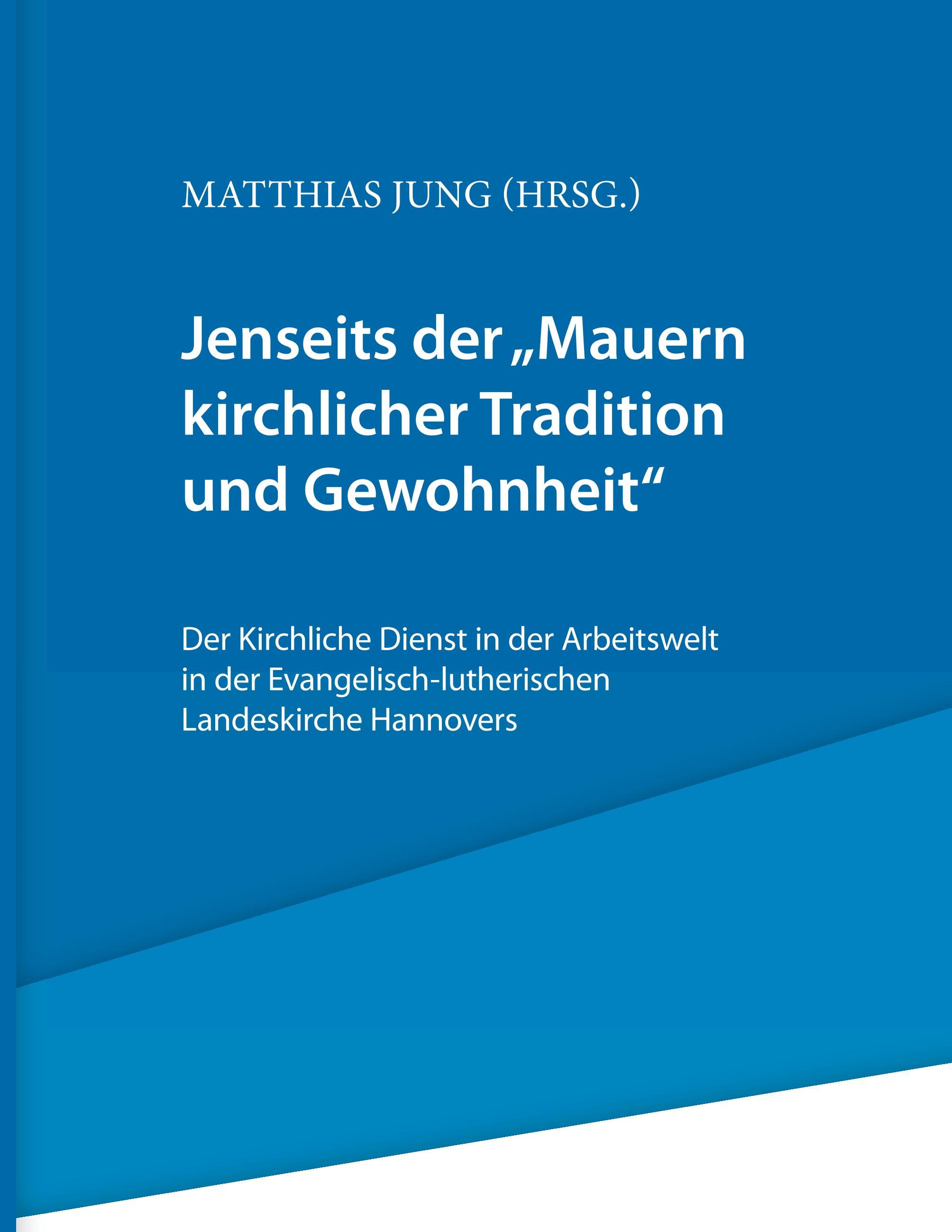 Vorderes Coverbild Jenseits der "Mauern kirchlicher Tradition und Gewohnheit".