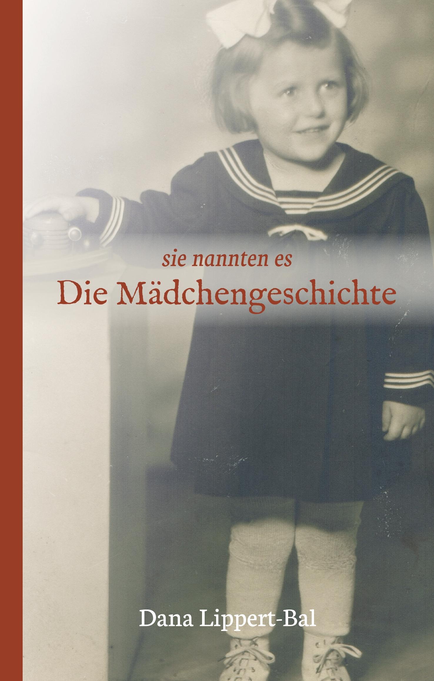 Vorderes Coverbild sie nannten es Die Mädchengeschichte