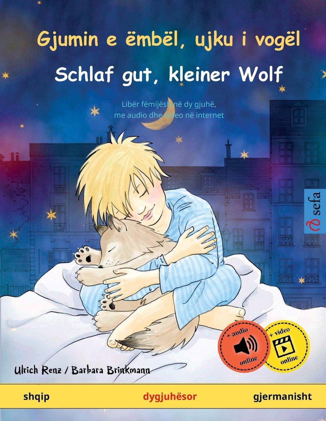 Vorderes Coverbild Gjumin e ëmbël, ujku i vogël - Schlaf gut, kleiner Wolf (shqip - gjermanisht)