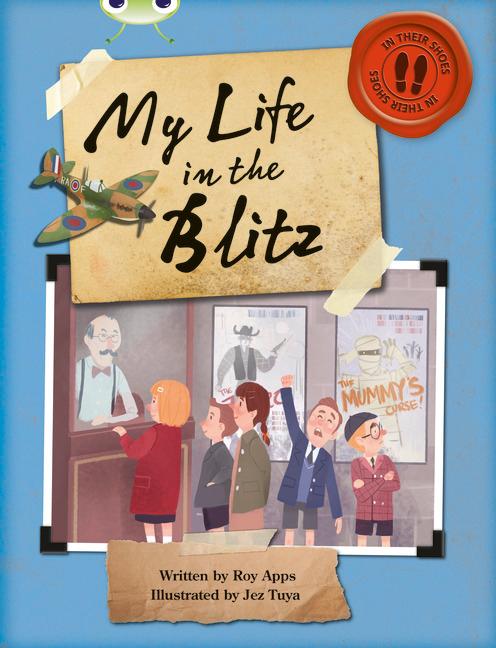 Vorderes Coverbild Bug Club Independent Non Fiction Blue B My Life in the Blitz