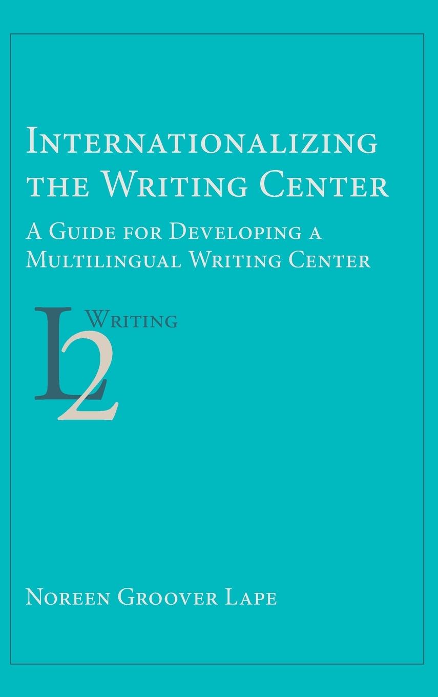 Vorderes Coverbild Internationalizing the Writing Center