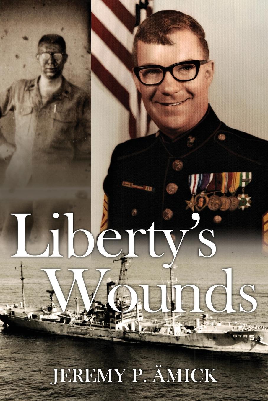 Vorderes Coverbild Liberty's Wounds