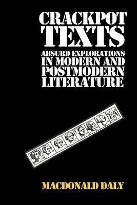 Vorderes Coverbild Crackpot Texts: Absurd Explorations in Modern and Postmodern Literature