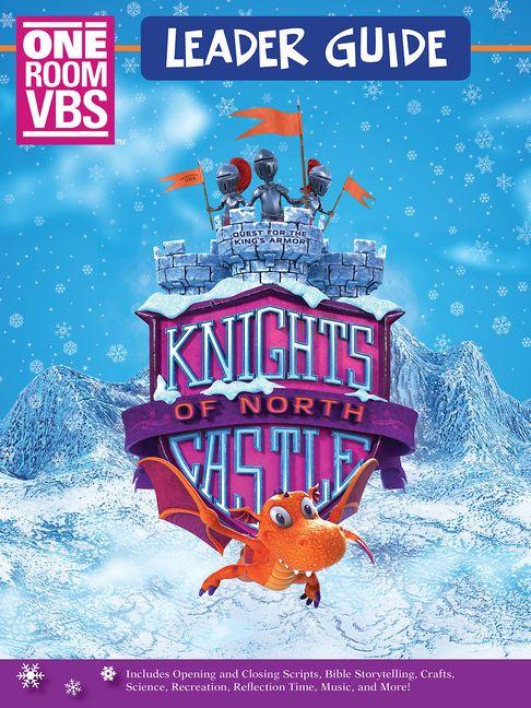 Vorderes Coverbild Vbs Knights of North Castle One Room Leader Guide