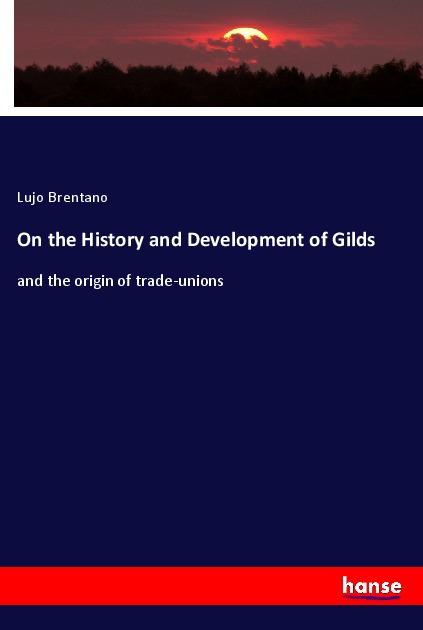 Vorderes Coverbild On the History and Development of Gilds