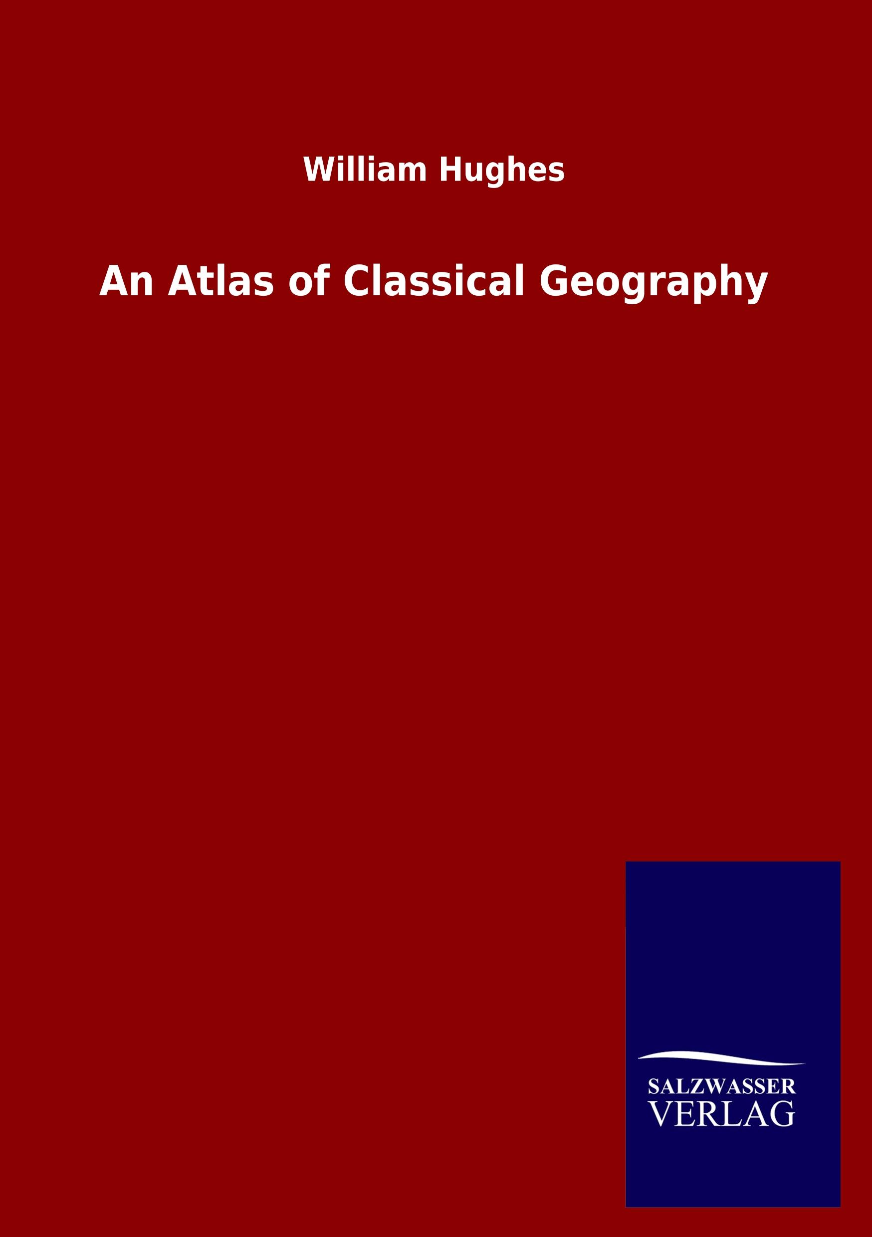 Vorderes Coverbild An Atlas of Classical Geography