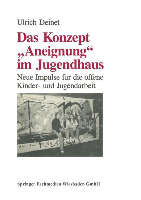 Vorderes Coverbild Das Konzept "Aneignung" im Jugendhaus