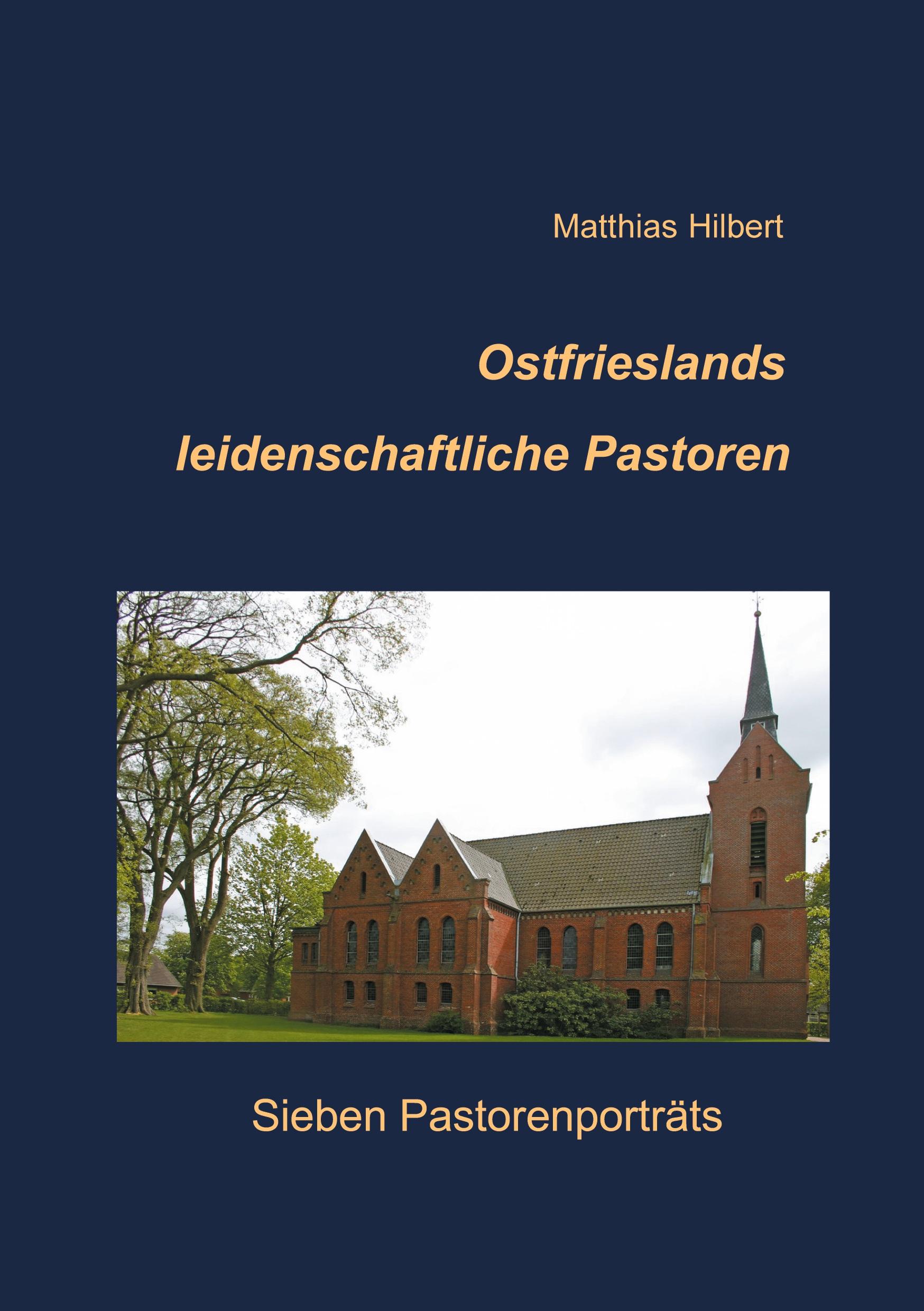 Vorderes Coverbild Ostfrieslands leidenschaftliche Pastoren