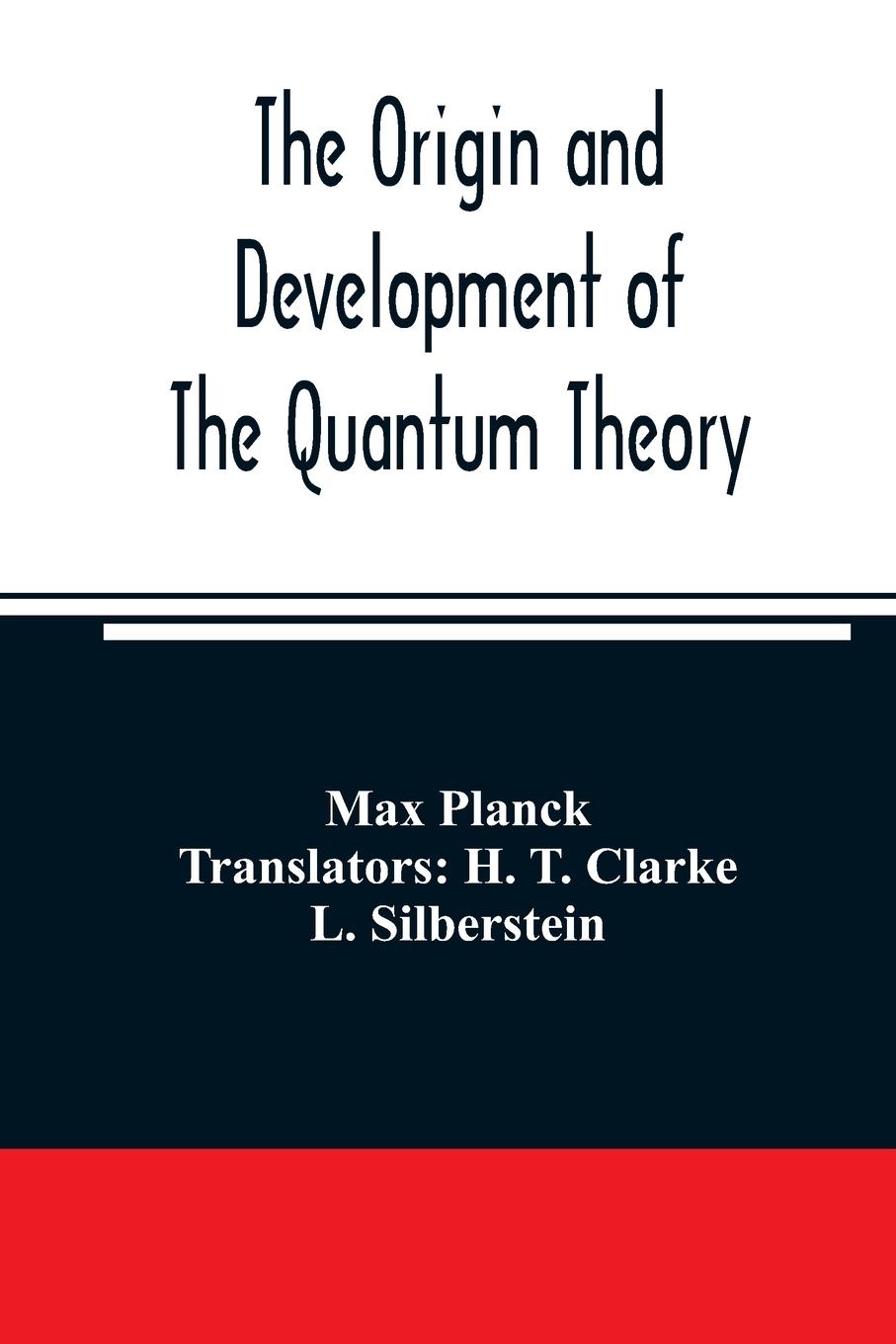 Vorderes Coverbild The origin and development of the quantum theory