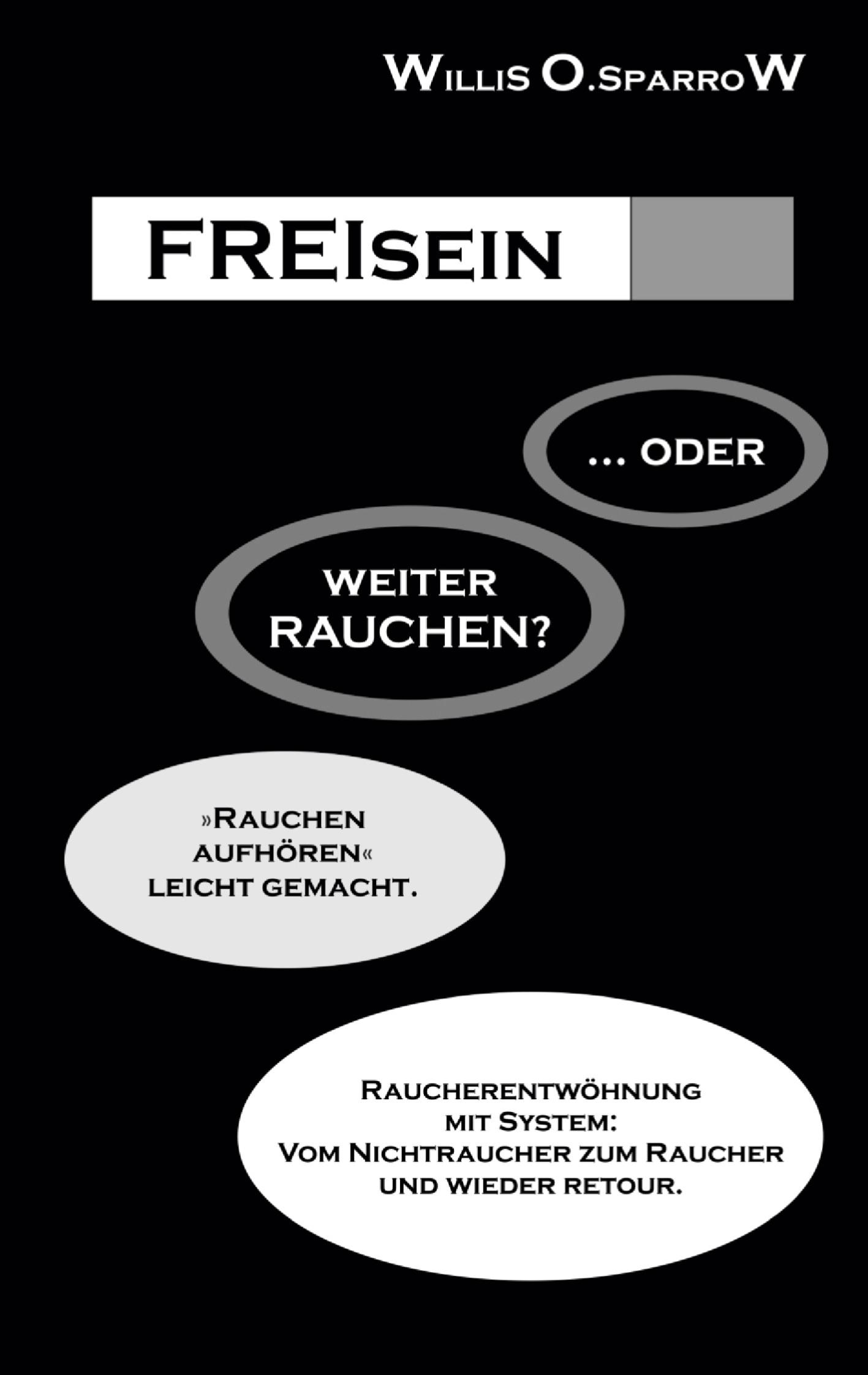 Vorderes Coverbild FREIsein ... oder weiterRAUCHEN?