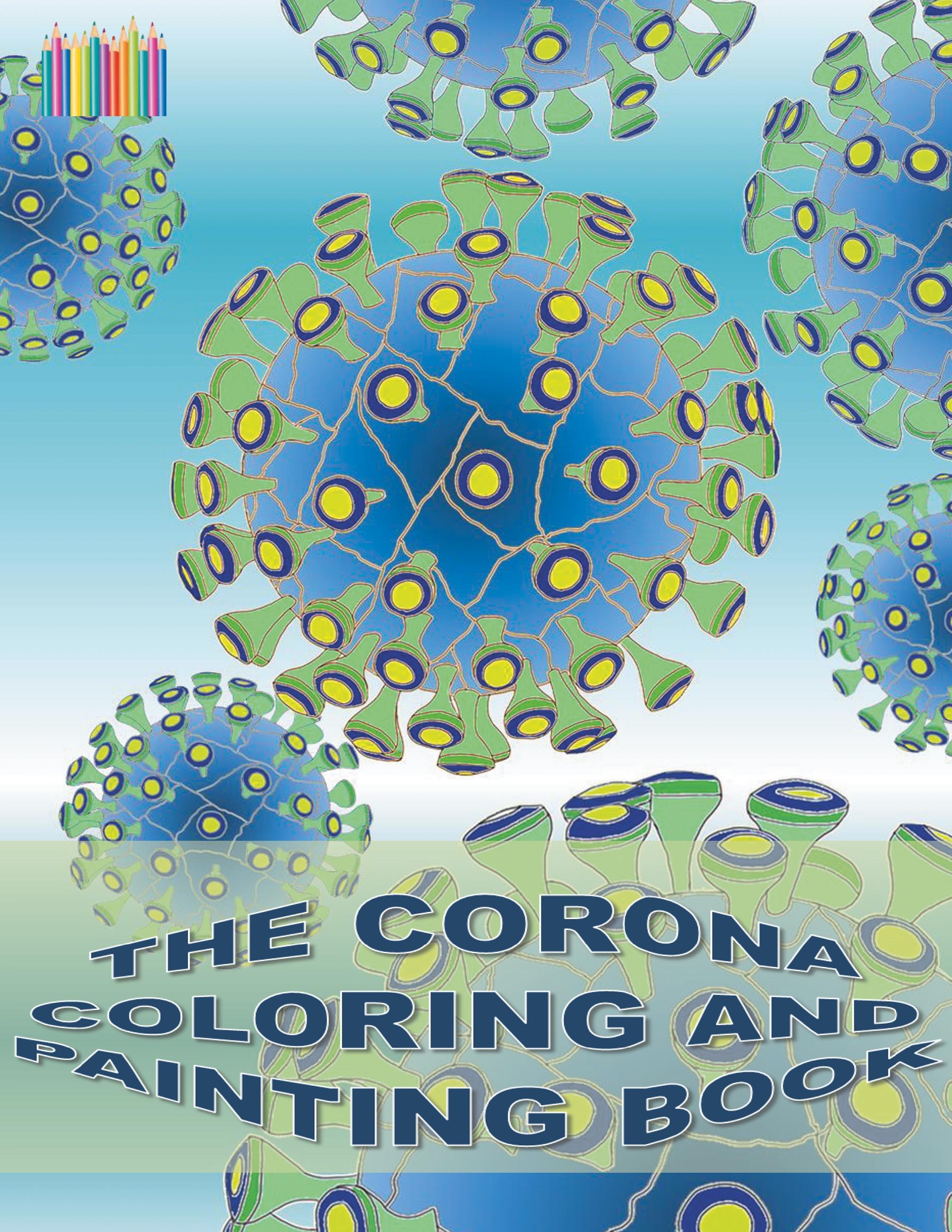 Vorderes Coverbild THE CORONA COLORING AND PAINTING BOOK