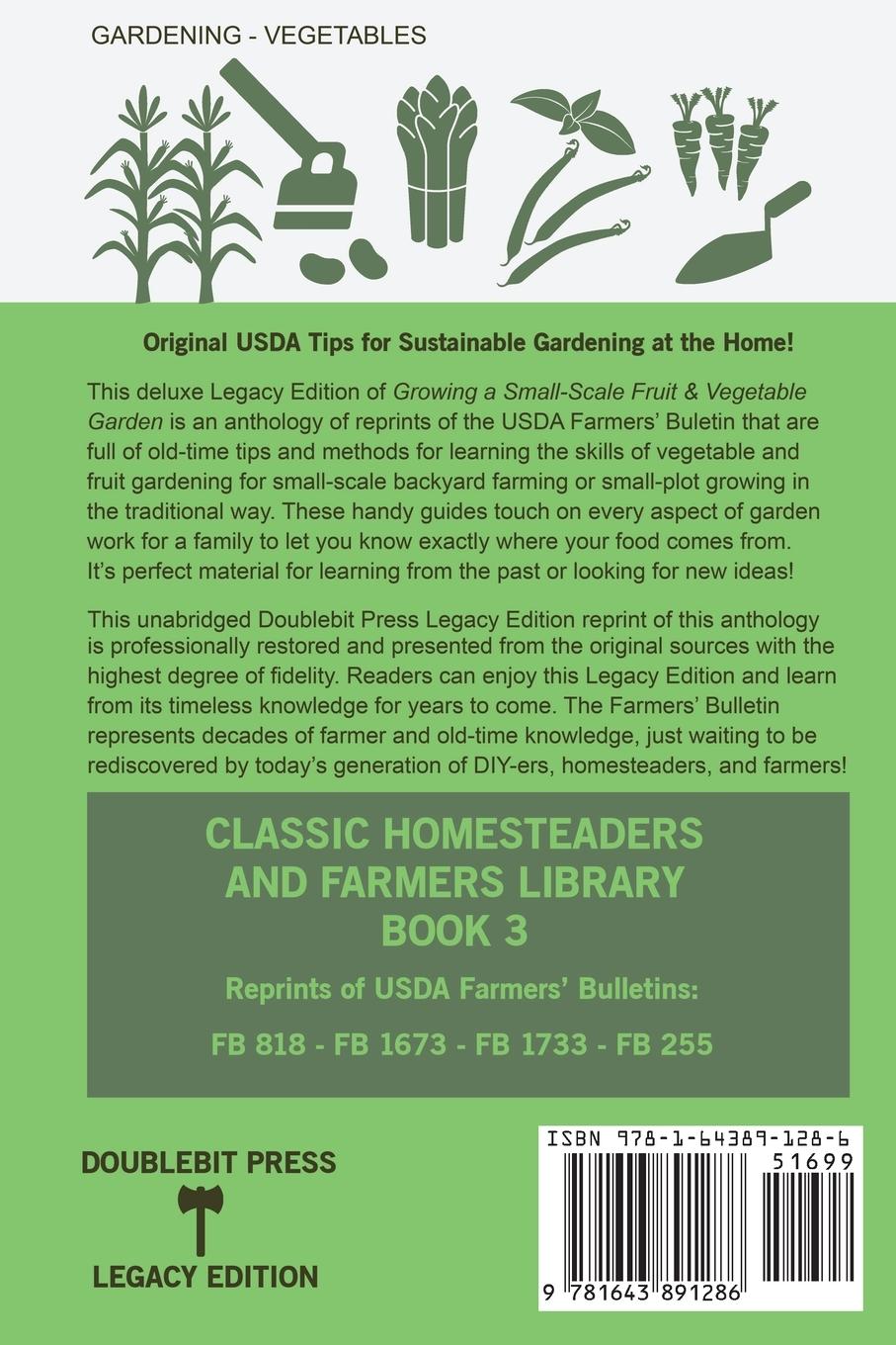 Rückseitencover The Classic Farmers' Bulletin Anthology On Growing A Small-Scale Fruit And Vegetable Garden For The Backyard Or Homestead (Legacy Edition)