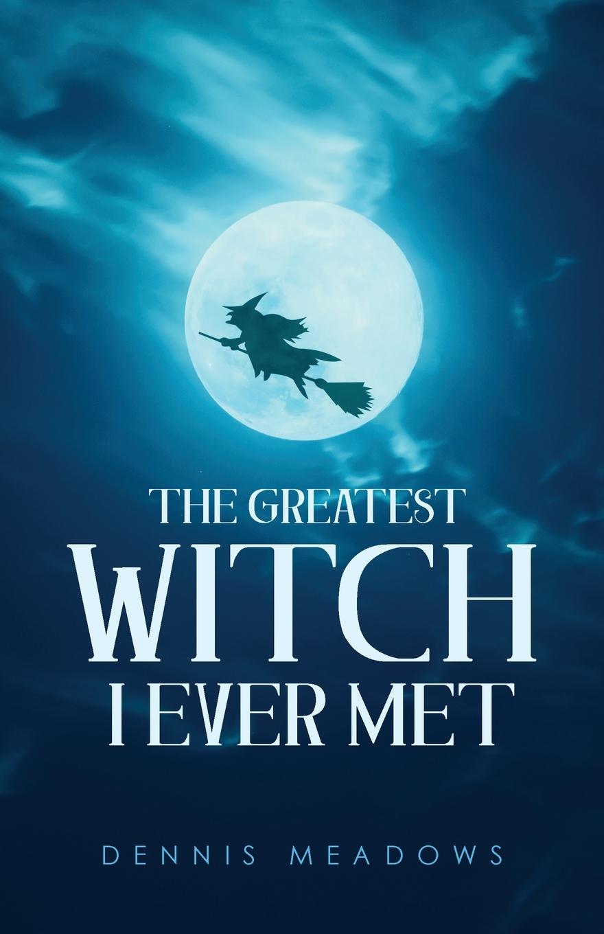 Vorderes Coverbild The Greatest Witch I Ever Met