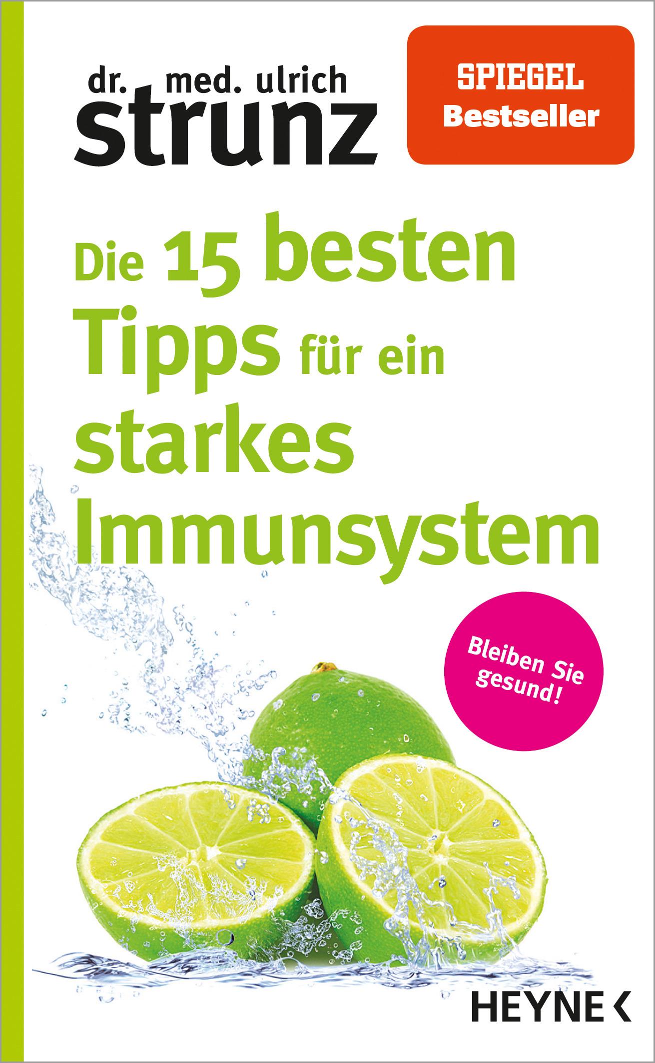 Vorderes Coverbild Die 15 besten Tipps für ein starkes Immunsystem