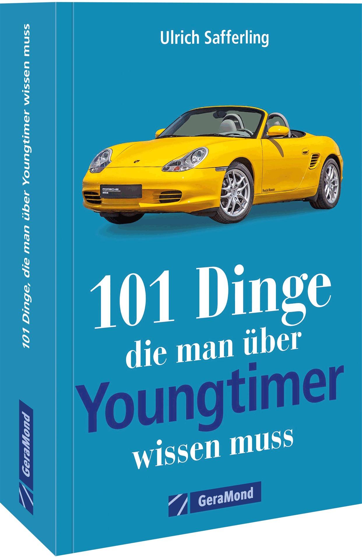 Vorderes Coverbild 101 Dinge, die man über Youngtimer wissen muss