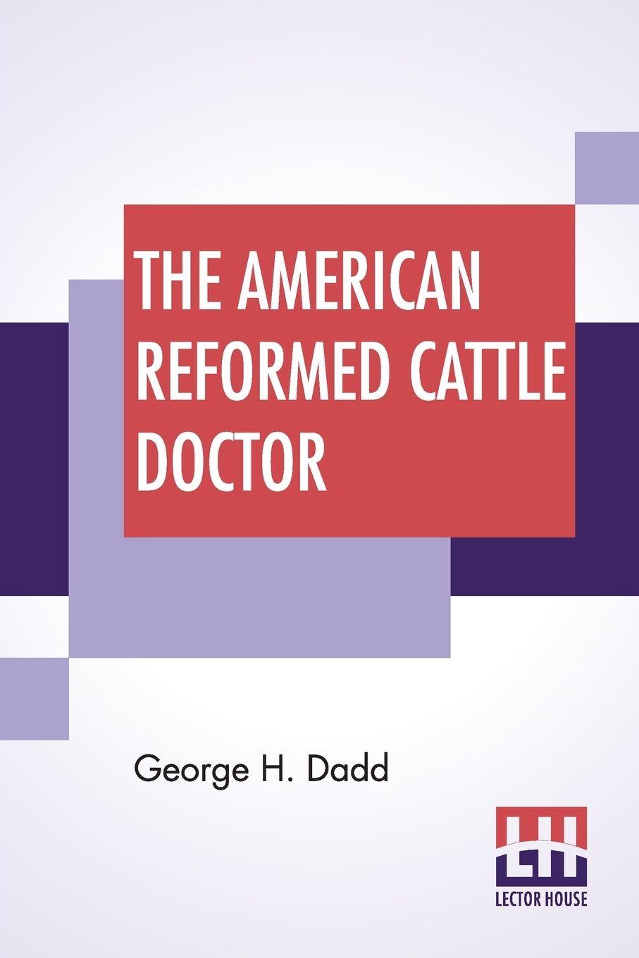 Vorderes Coverbild The American Reformed Cattle Doctor