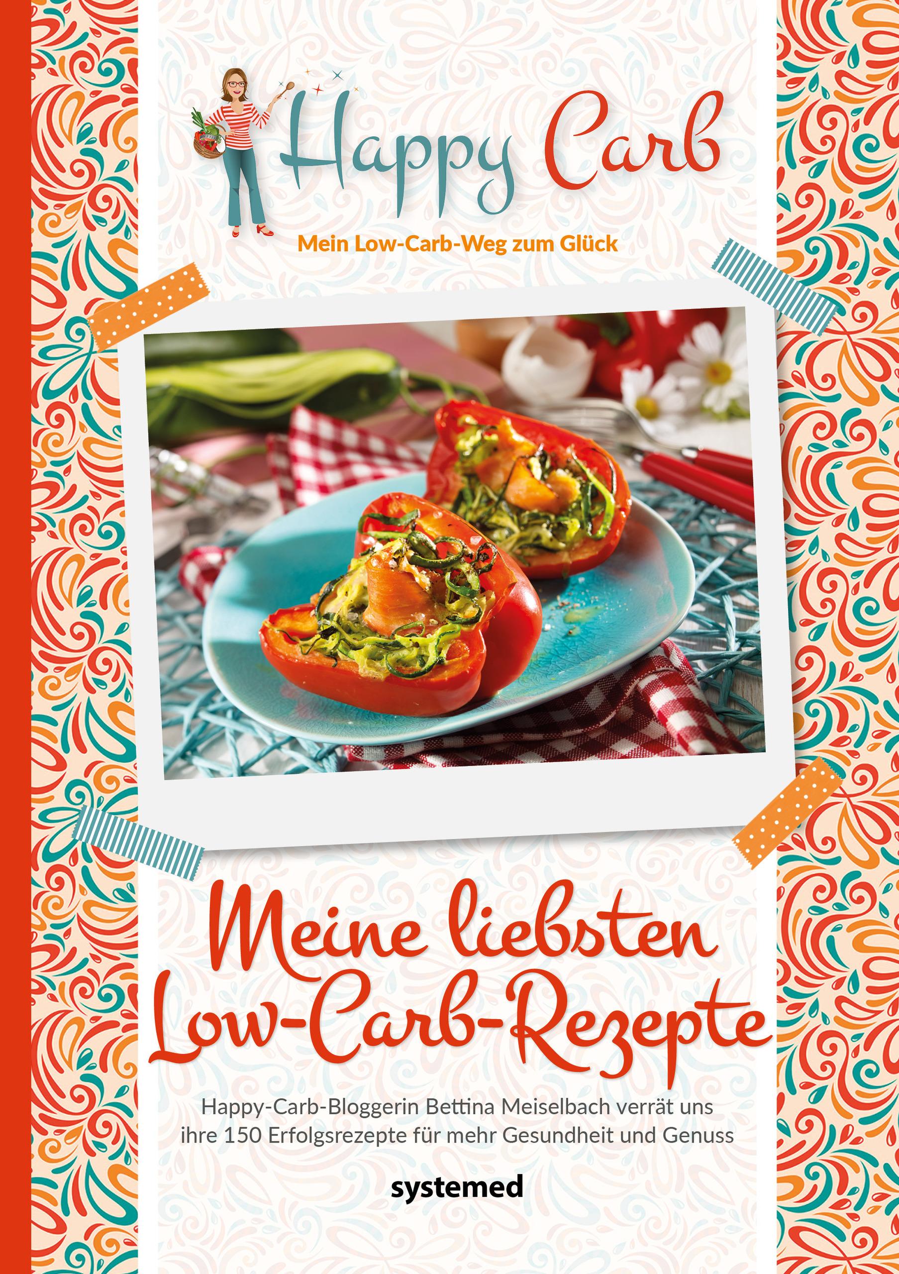 Vorderes Coverbild Happy Carb: Meine liebsten Low-Carb-Rezepte